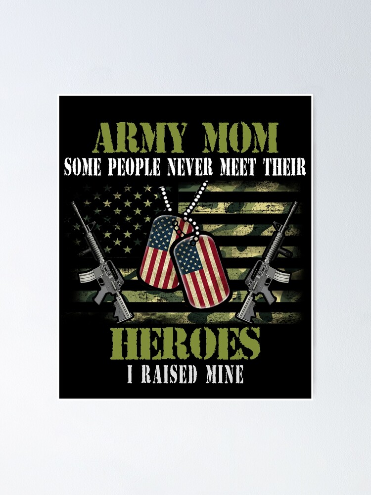 Army Mom Military Mom Mothers Day Raised My hero | Poster