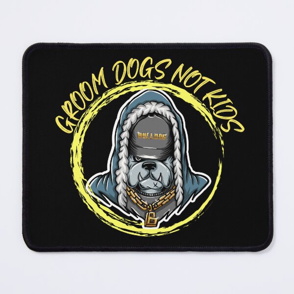 Item preview, Groom Dogs Not Kids | Dog Groomer Grooming Dog | Grooming Saying Quotes Pet Groomer designed and sold by FitBeast.