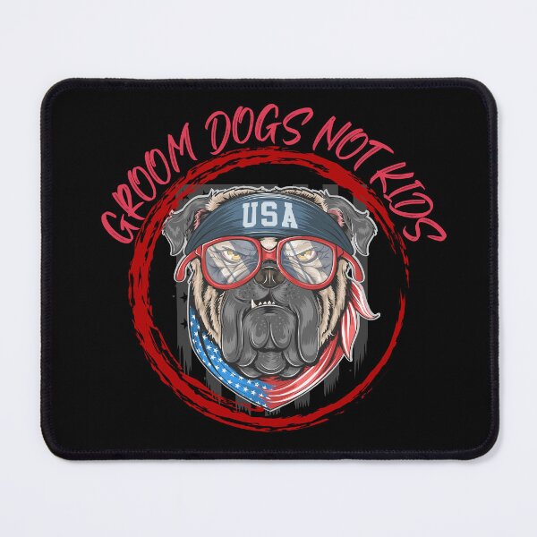 Item preview, Groom Dogs Not Kids | Dog Groomer Grooming Dog | Grooming Saying Quotes Pet Groomer for Bulldog designed and sold by FitBeast.