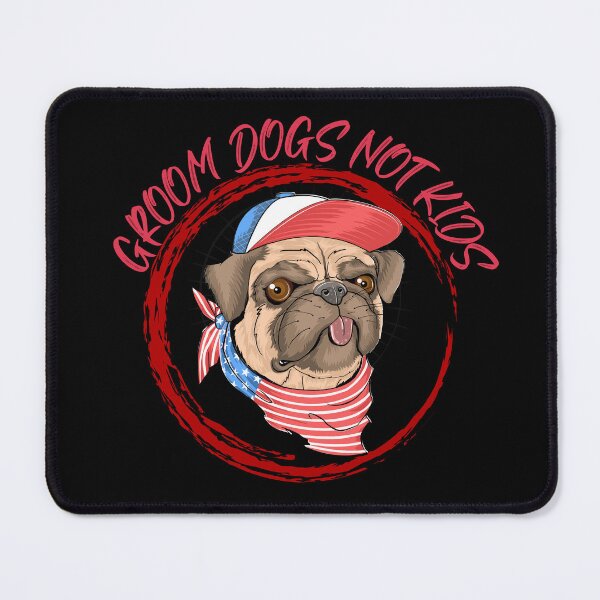Item preview, USA Bulldog Groom Dogs Not Kids | Dog Groomer Grooming Dog | Grooming Saying Quotes Pet Groomer for Bulldog designed and sold by FitBeast.