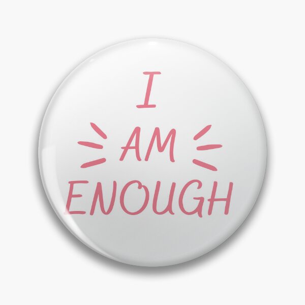Item preview, I Am Enough Self Positive  T-shirt designed and sold by Nerdygirlteez.