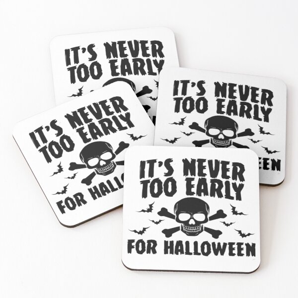Item preview, its never too early for halloween designed and sold by Shopmagazines20.
