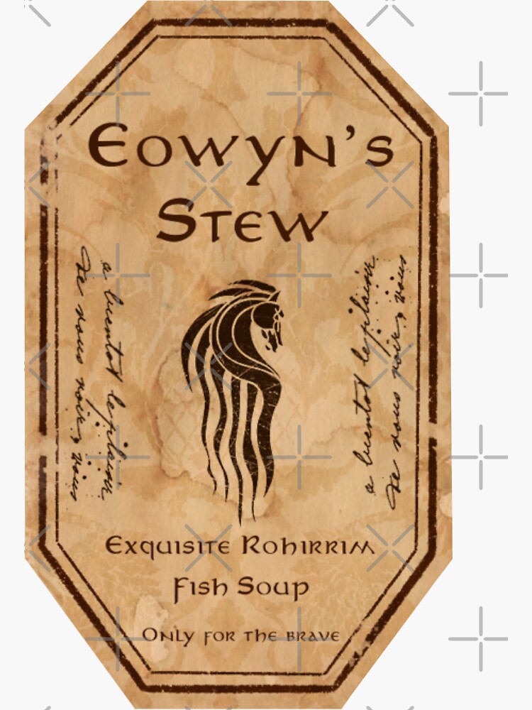 "Eowyn’s Stew" Sticker for Sale by StormSparrowInn Redbubble