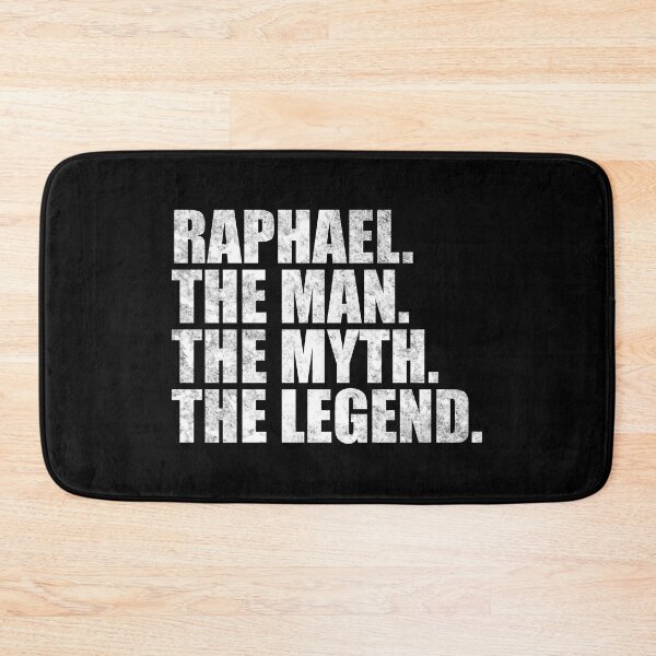 Item preview, Raphael Name Raphael The Man The Myth The legend designed and sold by Teelogic.