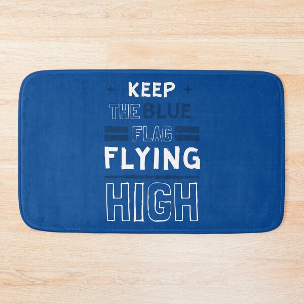 Item preview, KEEP THE BLUE FLAG FLYING HIGH designed and sold by DesignAndTales.