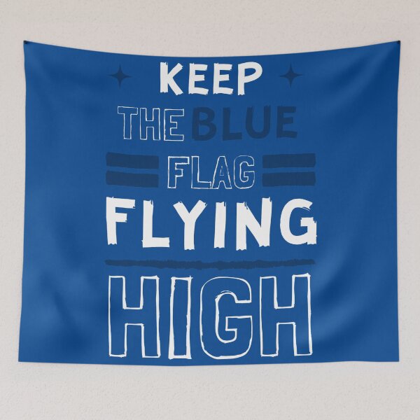 Item preview, KEEP THE BLUE FLAG FLYING HIGH designed and sold by DesignAndTales.