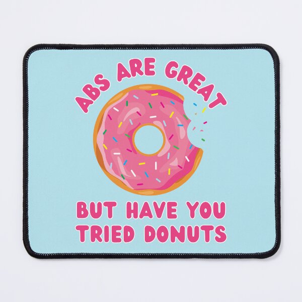 Item preview, abs are great but have you tried donuts designed and sold by JoeyGrace.