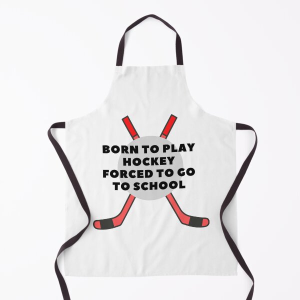 Item preview, born to play hockey forced to go to school designed and sold by noha alzohbi.