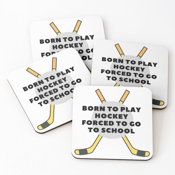 Item preview, born to play hockey forced to go to school designed and sold by noha alzohbi.
