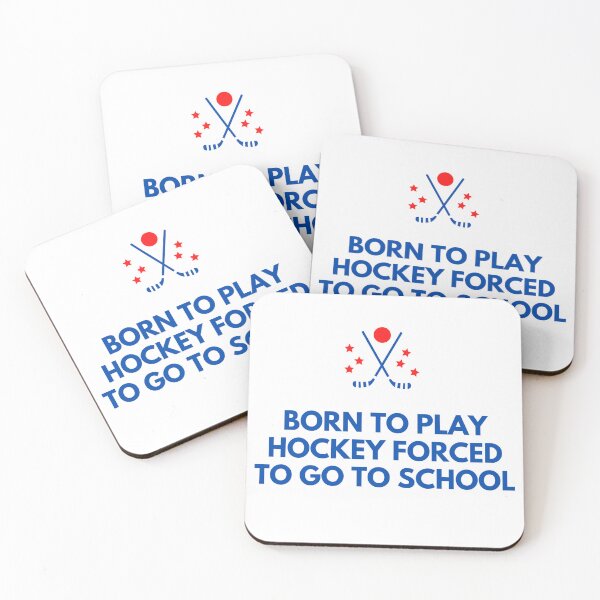 Item preview, born to play hockey forced to go to school designed and sold by noha alzohbi.