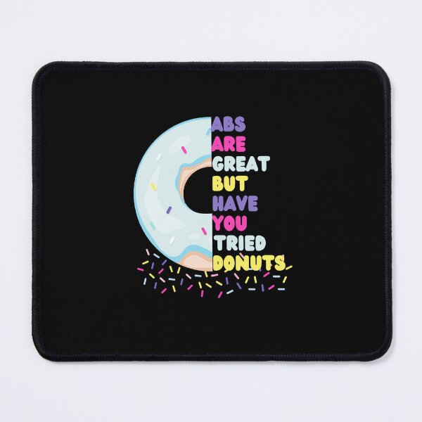 Item preview, Abs are great but have you tried donuts designed and sold by JoeyGrace.