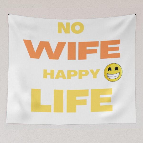 Item preview, NO WIFE HAPPY LIFE designed and sold by A2A  SHOP.