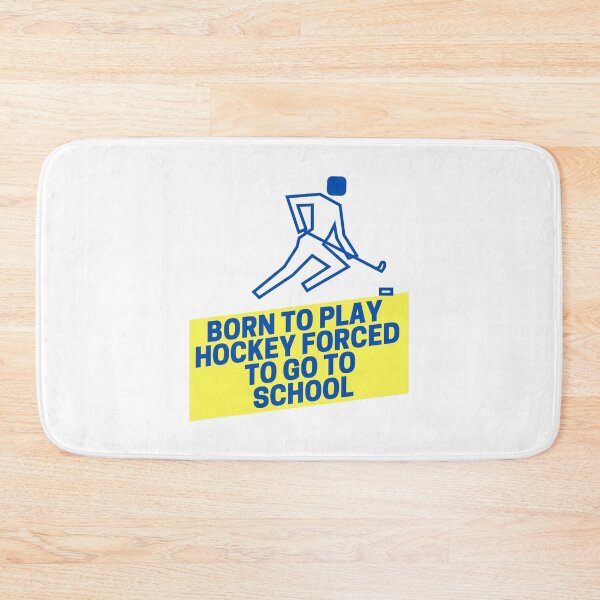Item preview, born to play hockey forced to go to school designed and sold by noha alzohbi.