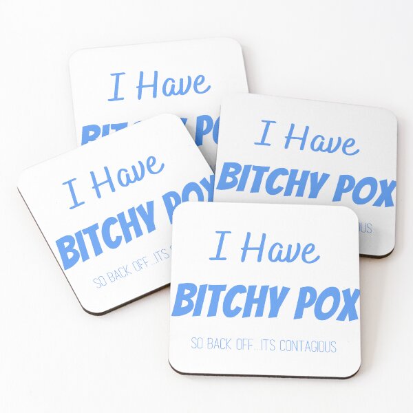 Item preview,  I Have Bitchy Pox So Back OFF it contagious T-shirt designed and sold by Nerdygirlteez.