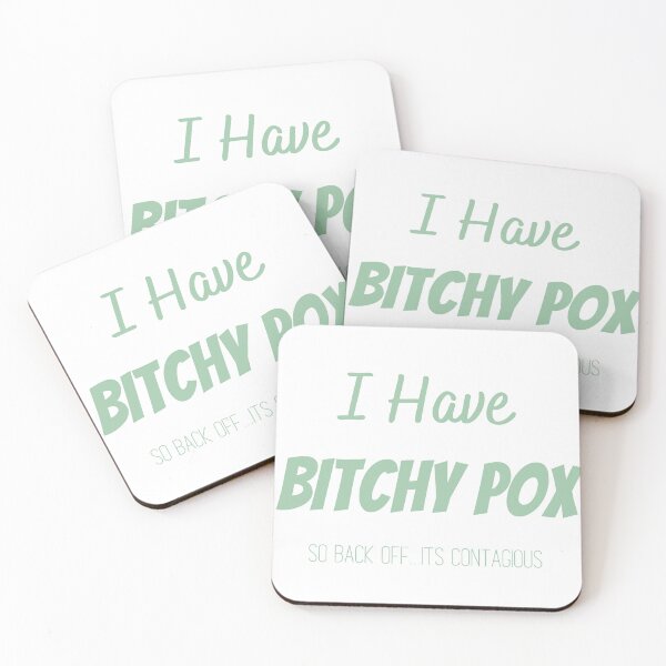 Item preview, I Have Bitchy Pox So Back OFF it contagious T-shirt designed and sold by Nerdygirlteez.