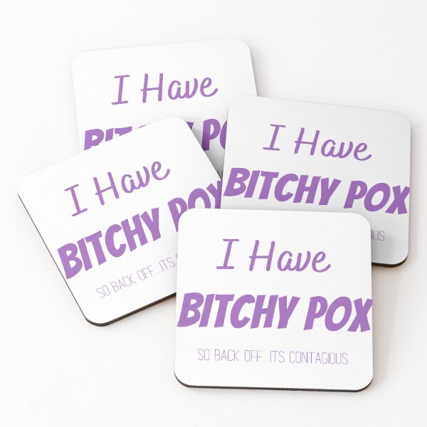 Item preview, I Have Bitchy Pox So Back OFF it contagious T-shirt designed and sold by Nerdygirlteez.