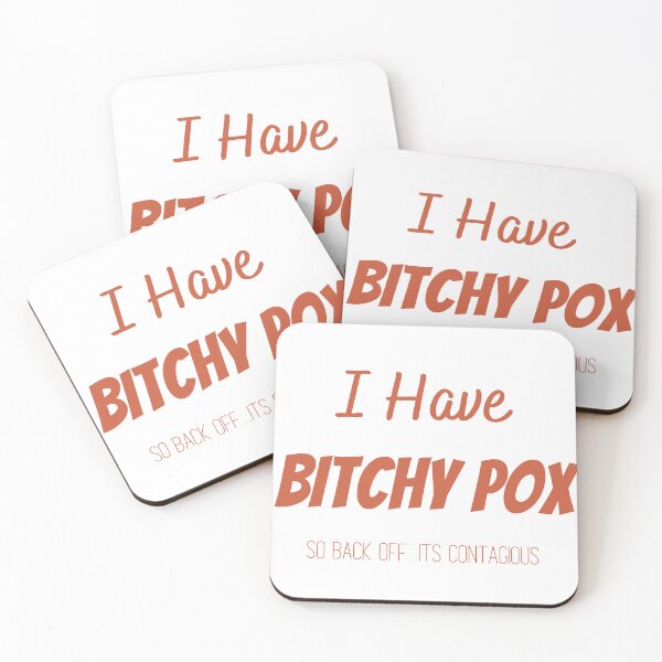 Item preview, I Have Bitchy Pox So Back OFF it contagious T-shirt designed and sold by Nerdygirlteez.