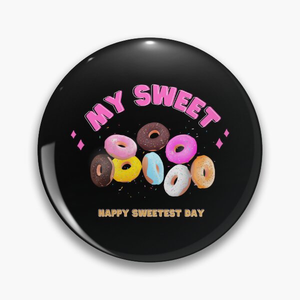 Item preview, Happy sweetest day "My sweet" a lot of donuts designed and sold by Rub14ekArts.