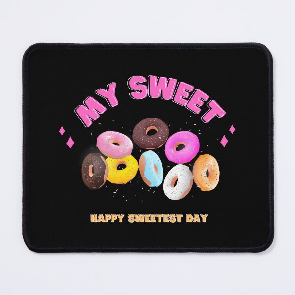 Item preview, Happy sweetest day "My sweet" a lot of donuts designed and sold by Rub14ekArts.