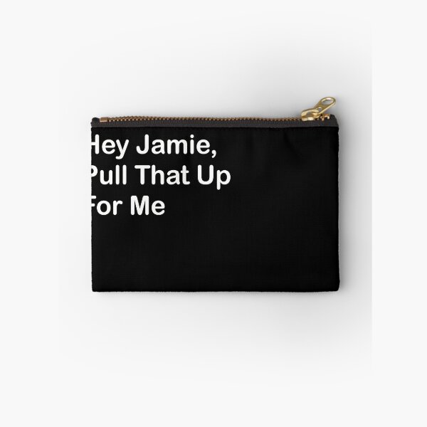 Item preview, Hey Jamie, Pull That Up For Me designed and sold by SubtleSplit.