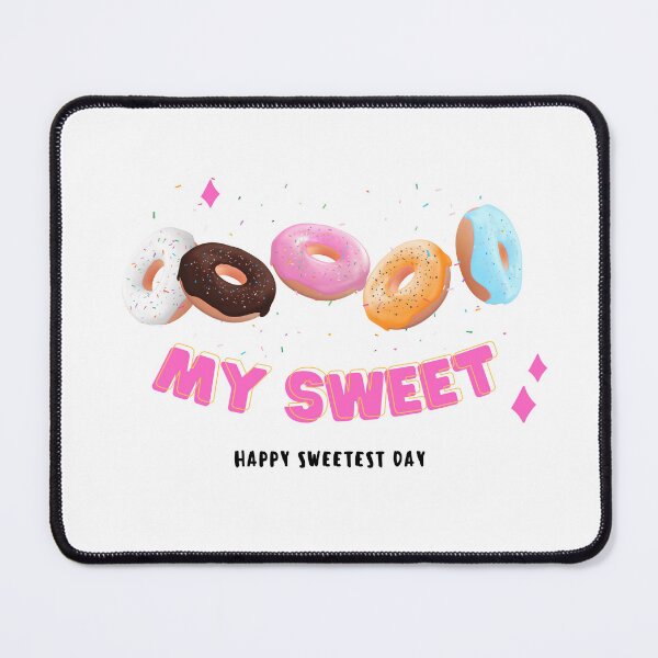 Item preview, Happy sweetest day "My sweet" a lot of donuts designed and sold by Rub14ekArts.
