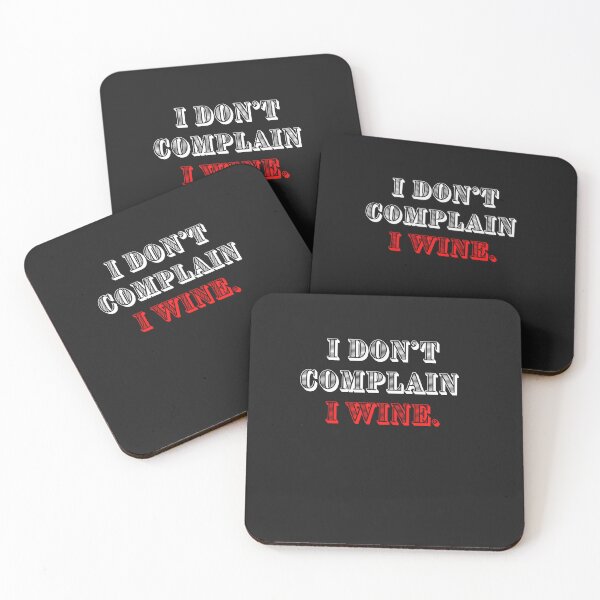 Item preview, Don't Complain Wine Sarcastic Oenophile Classic T-Shirt designed and sold by FRANI-ART.