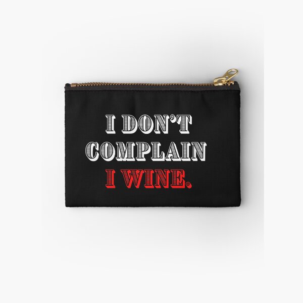 Item preview, Don't Complain Wine Sarcastic Oenophile Classic T-Shirt designed and sold by FRANI-ART.