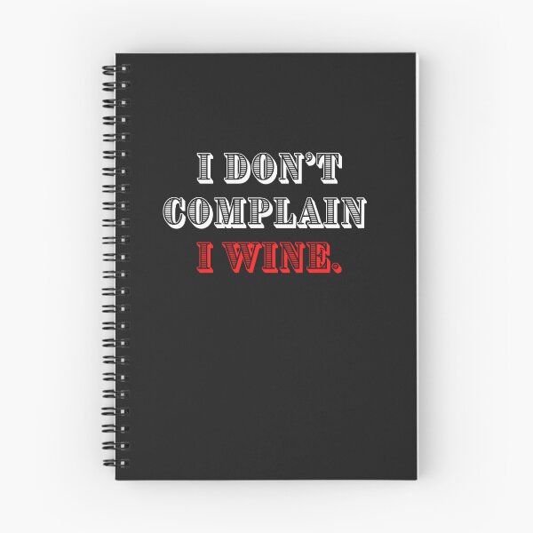 Item preview, Don't Complain Wine Sarcastic Oenophile Classic T-Shirt designed and sold by FRANI-ART.