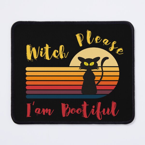 Item preview, Witch Please Im Bootiful - Funny Halloween Quotes designed and sold by SYA-Design.