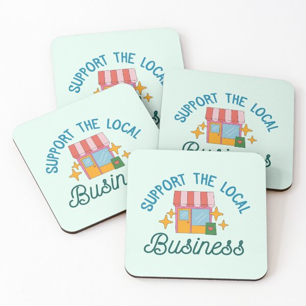 Item preview, Support The Local Business  designed and sold by bolimj.