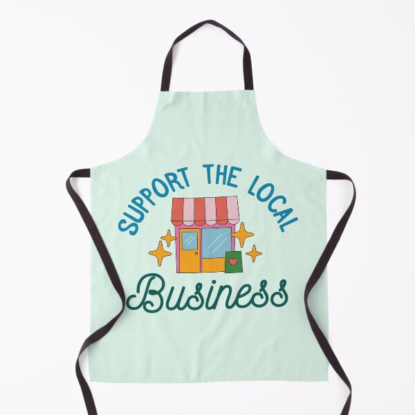 Item preview, Support The Local Business designed and sold by bolimj.