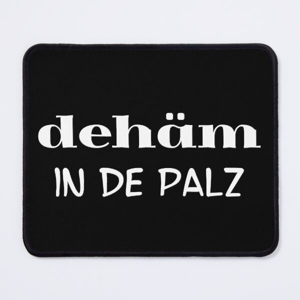 Artikelvorschau, dehäm in de Palz, Dialektsprüche entworfen und verkauft von Kirei-Lily.