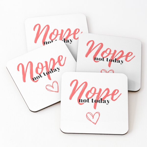 Item preview, Nope Not Today designed and sold by gingerboss.