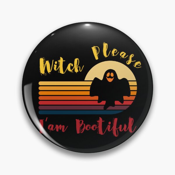 Item preview, Witch Please Im Bootiful - Halloween Boo Squad Witch Lovers designed and sold by SYA-Design.