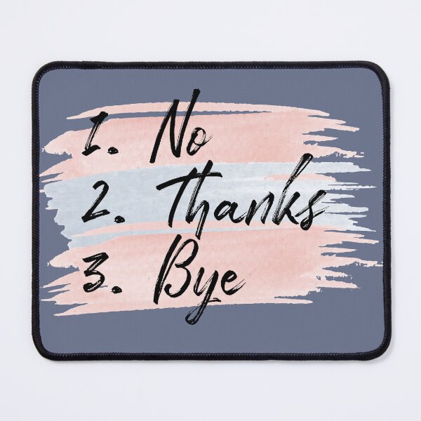 Item preview, No. Thanks. Bye designed and sold by ArtGraffita.