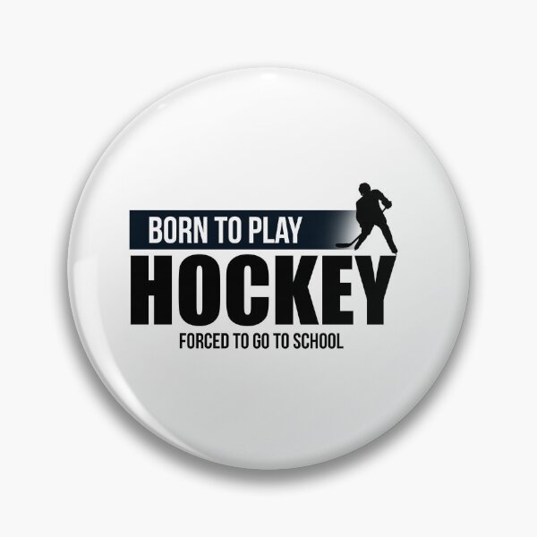 Item preview, Born to play Hockey forced to go to school designed and sold by VimuDS.