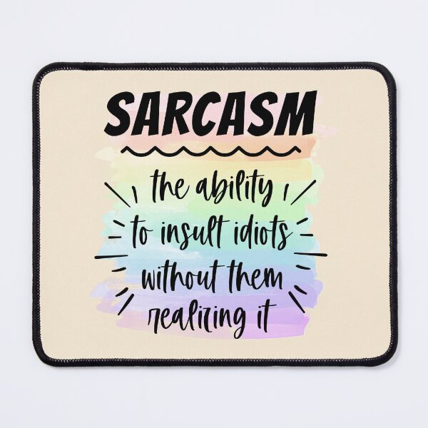 Item preview, Funny Sarcastic Quote designed and sold by ArtGraffita.