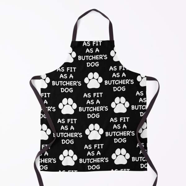 Item preview, Fit as a Butchers Dog designed and sold by CoolYule.