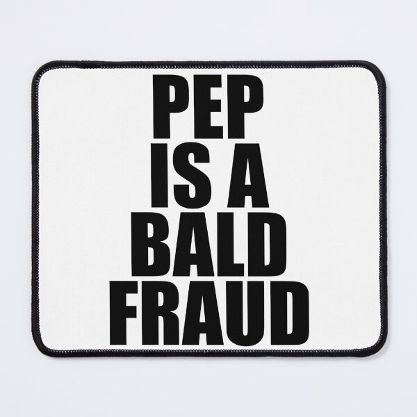 Item preview, Pep is a Bald Fraud designed and sold by TrenderDesigns.