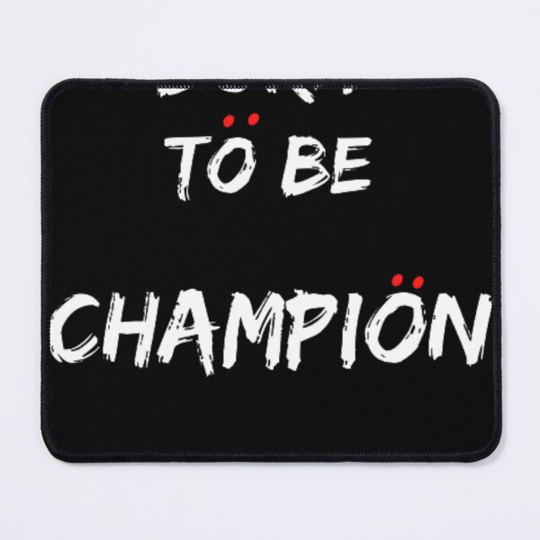 Item preview, Born To Be Champion designed and sold by zaruoo32.