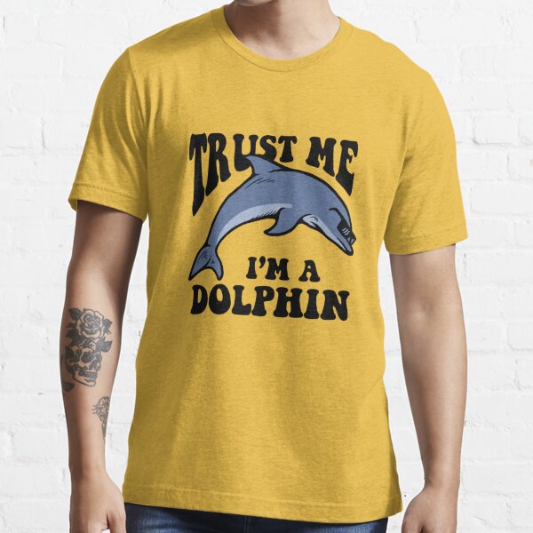 Dumbshirts Trust Me I'm A Dolphin Pin