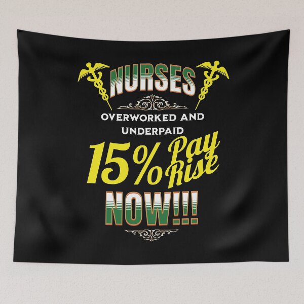 Item preview, Nurses deserve a pay rise designed and sold by StencilMyst ..