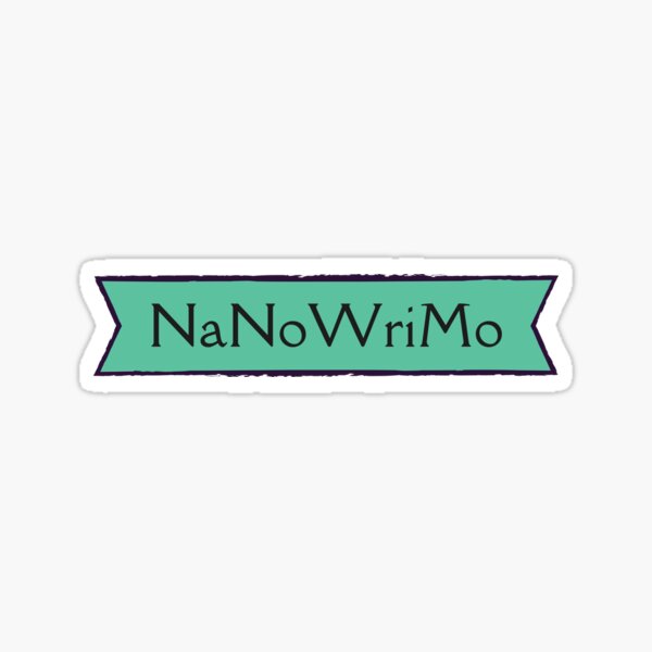 Item preview, NaNoWriMo Writing Sticker Design designed and sold by KeelasChronicle.