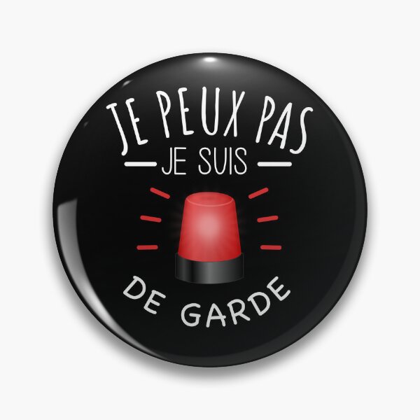 Aperçu de l'œuvre je peux pas je suis de garde humour fun pompier créée et vendue par la-petite-folie.