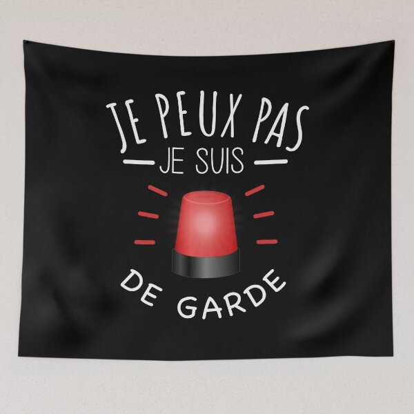 Aperçu de l'œuvre je peux pas je suis de garde humour fun pompier créée et vendue par la-petite-folie.