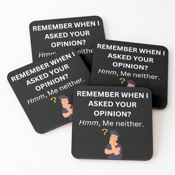 Item preview, REMEMBER WHEN I ASKED YOUR OPINION? Hmm, Me neither.  designed and sold by MuscleCarTs.