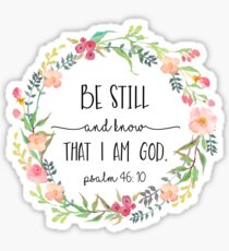 Be Still and Know that I am God. Sticker