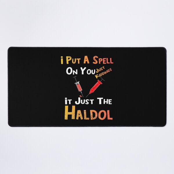 Item preview, I Put A Spell On You Just Kiddings It Just The Haldol Funny designed and sold by SagittarArt.