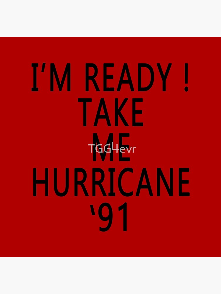 "Sophia's "I'M READY TAKE ME HURRICANE '91"" Throw Pillow by TGG4evr