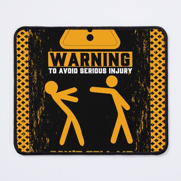 Item preview, Warning to avoid serious injury don't tell me how to do my job designed and sold by LouzaArte.
